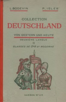 Collection Deutschland. Von Gestern und Heute. Deuxième langue II. Classes de 3e B et moderne.