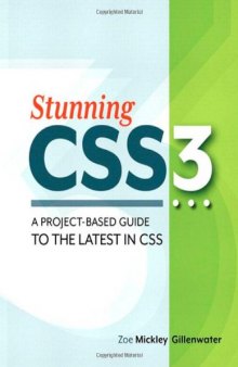 Stunning CSS3: A project-based guide to the latest in CSS 