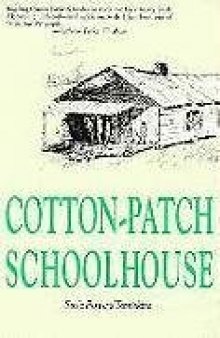 Cotton-patch schoolhouse