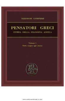 Pensatori greci. Vol I: dalle origini agli storici