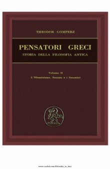 Pensatori greci. Vol II: L'Illuminismo, Socrate e i Socratici