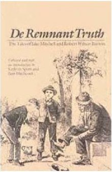 De Remnant Truth: The Tales of Jake Mitchell and Robert Wilton Burton  