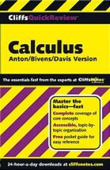 CliffsQuickReview calculus : Anton/Bivens/Davis version