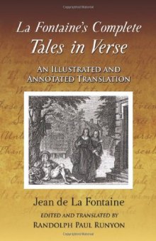 La Fontaine's complete tales in verse : an illustrated and annotated translation