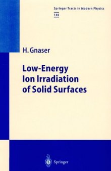 Low Energy Ion Irradiation of Solid Surfaces