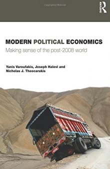 Modern Political Economics: Making Sense of the Post-2008 World