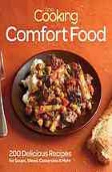 Fine cooking comfort food : 200 delicious recipes for soul-warming meals
