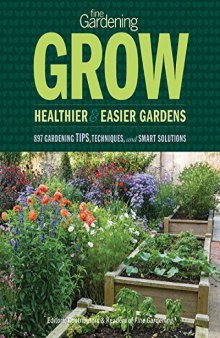 Fine Gardening Grow: Healthier & Easier Gardens