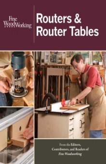 Fine Woodworking’s Routers & Router Tables