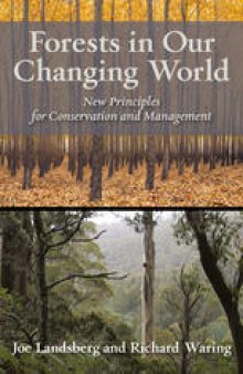 Forests in Our Changing World: New Principles for Conservation and Management