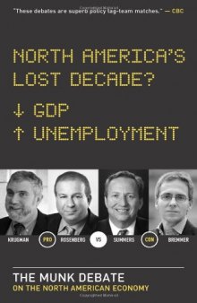 North America's Lost Decade?: The Munk Debate on the North American Economy