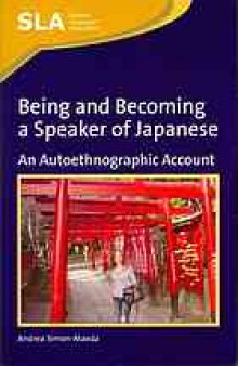 Being and becoming a speaker of Japanese : an autoethnographic account