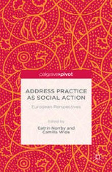 Address Practice As Social Action: European Perspectives