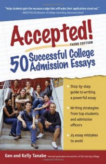 Accepted! 50 Successful College Admission Essays, Third Edition