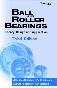 Ball and Roller Bearings: Theory, Design and Application