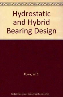 Hydrostatic and Hybrid Bearing Design