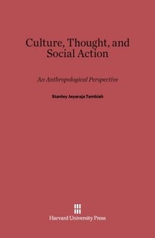 Culture, Thought, and Social Action: An Anthropological Perspective