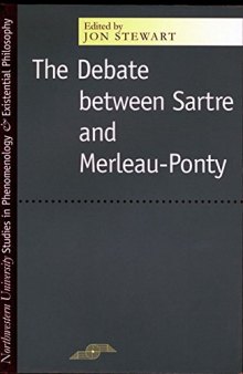 The Debate Between Sartre and Merleau-Ponty