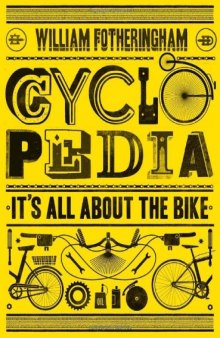 Cyclopedia: It's All About the Bike