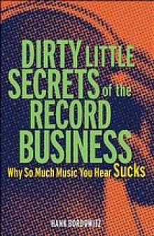 Dirty little secrets of the record business