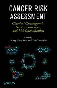 Cancer Risk Assessment: Chemical Carcinogenesis, Hazard Evaluation, and Risk Quantification