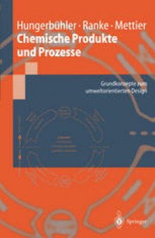 Chemische Produkte und Prozesse: Grundkonzepte zum umweltorientierten Design