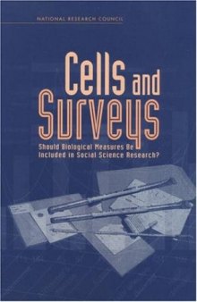 Cells and Surveys: Should Biological Measures Be Included in Social Science Research?