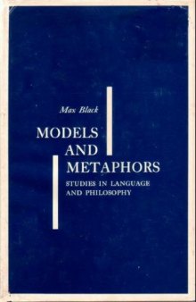 Models and Metaphors: Studies in Language and Philosophy