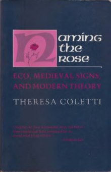 Naming the Rose: Eco, Medieval Signs and Modern Theory