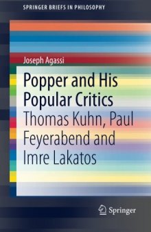Popper and his popular critics : Thomas Kuhn, Paul Feyerabend and Imre Lakatos