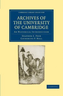 Archives of the University of Cambridge: An Historical Introduction (Cambridge Library Collection - Cambridge)  