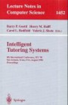 Intelligent Tutoring Systems: 4th International Conference, ITS’ 98 San Antonio, Texas, USA, August 16–19, 1998 Proceedings