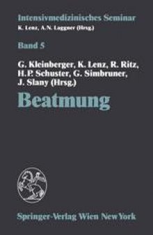 Beatmung: (11. Wiener Intensivmedizinische Tage, 5.–6. Februar 1993)