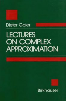 Lectures on Complex Approximation  