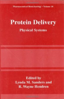 Protein Delivery: Physical Systems