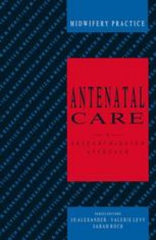 Antenatal Care: A research-based approach