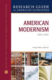 American Modernism, 1914-1945 (Research Guide to American Literature)