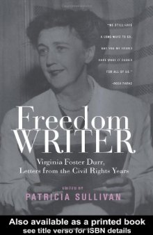 Freedom Writer: Virginia Foster Durr, Letters From the Civil Rights Years