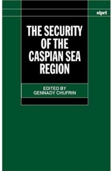 The Security of the Caspian Sea Region (A Sipri Publication)