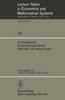 Kombinatorische Entscheidungsprobleme: Methoden und Anwendungen: Fortbildungskurs des Instituts für Operations Research der ETH Zürich