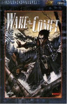 Shadowrun: Wake of the Comet (FPR10654) (Shadowrun)