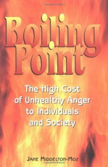 Boiling Point: The High Cost of Unhealthy Anger to Individuals and Society