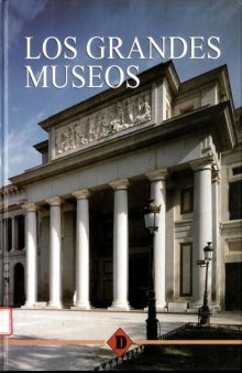 Los Grandes Museos  The Great Museums (Spanish Edition)