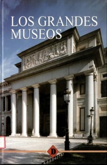 Los Grandes Museos. The Great Museums (Spanish Edition)