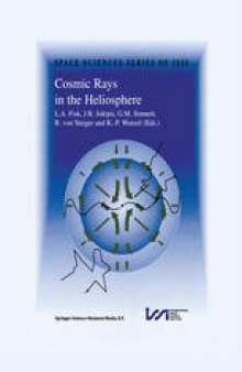Cosmic Rays in the Heliosphere: Volume Resulting from an ISSI Workshop 17–20 September 1996 and 10–14 March 1997, Bern, Switzerland