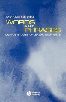 Words and Phrases: Corpus Studies of Lexical Semantics (Language in Society)  