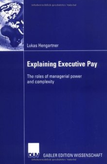 Explaining Executive Pay: The roles of managerial power and complexity