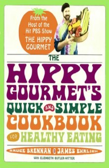 The hippy gourmet's quick and simple cookbook for healthy eating