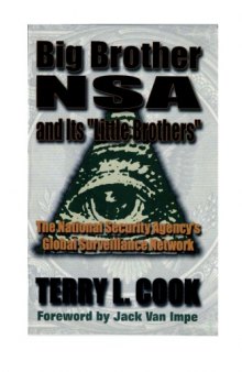 Big Brother NSA & its Little Brother : National Security Agency's Global Survellance Network
