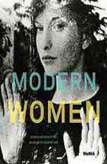 Modern women : women artists at the Museum of Modern Art